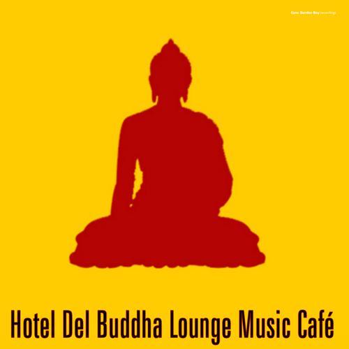 Hotel Del Buddha Lounge Music Cafe (2012)