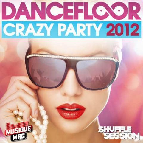 Dancefloor Crazy Party (2012)