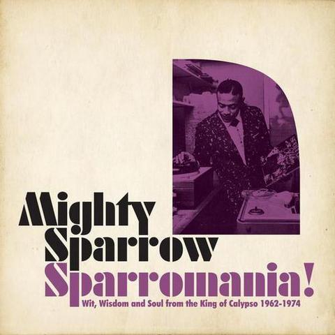 Mighty Sparrow. Sparromania (2012)