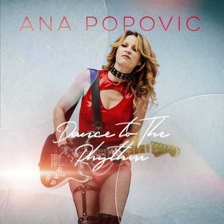 Ana Popovic - Dance To The Rhythm (2025)