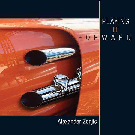 Alexander Zonjic - Playing It Forward (2020)