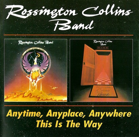 Rossington Collins Band - Anytime, Anyplace, Anywhere & This Is The Way (1994)