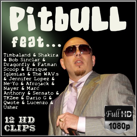 Pitbull feat - 12 clips