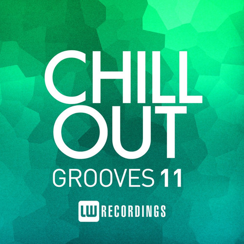 Chill Out Grooves Vol.11