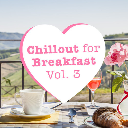 Chillout for Breakfast Vol.3