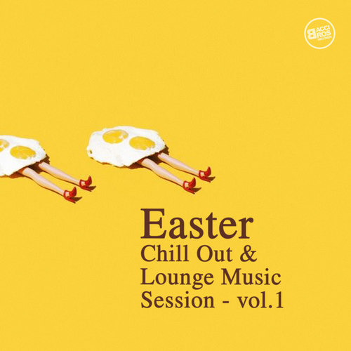 Easter: Chill Out and Lounge Music Session Vol.1