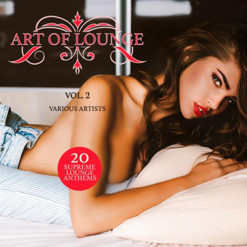 Art of Lounge Vol.2: 20 Supreme Lounge Anthems