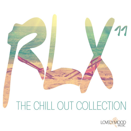 RLX #11: The Chill out Collection