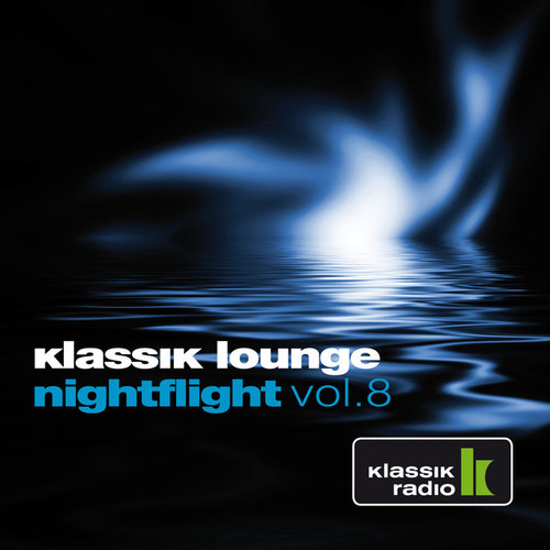 Klassik Lounge Nightflight Vol.8: compiled by DJ Nartak