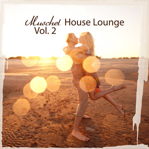 Muschel House Lounge Vol.2