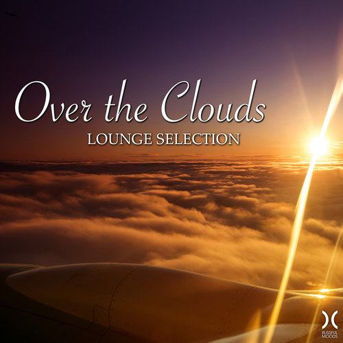 Over the Clouds: Lounge Selection