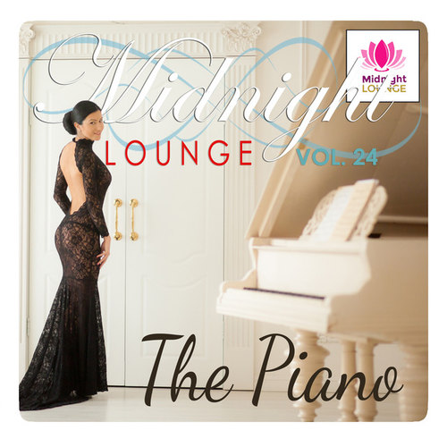 Midnight Lounge Vol.24 The Piano