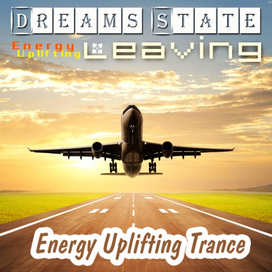 Dreams State Leaving (2014)