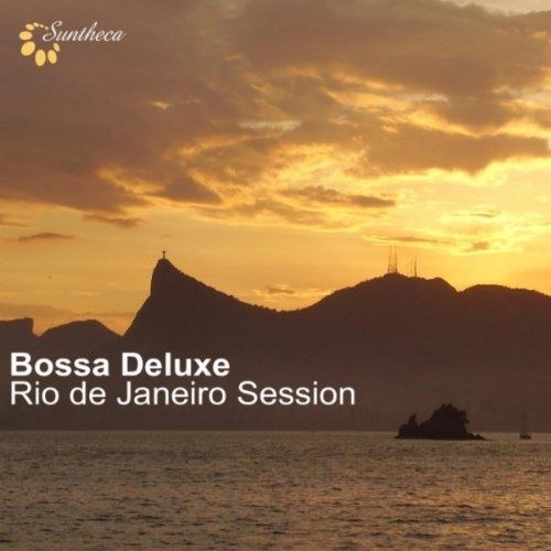 скачать Bossa Deluxe: Rio De Janeiro Session