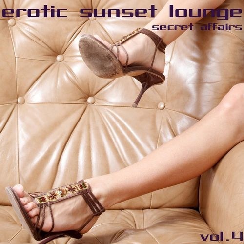 скачать Erotic Sunset Lounge Vol. 4 Secret Affairs (2011)