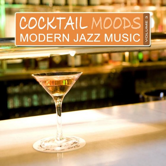 скачать Cocktail Moods Vol. 3. Modern Jazz Music (2011)