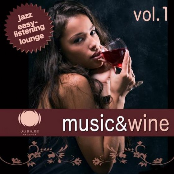 скачать Music & Wine, Vol. 1 (2011)