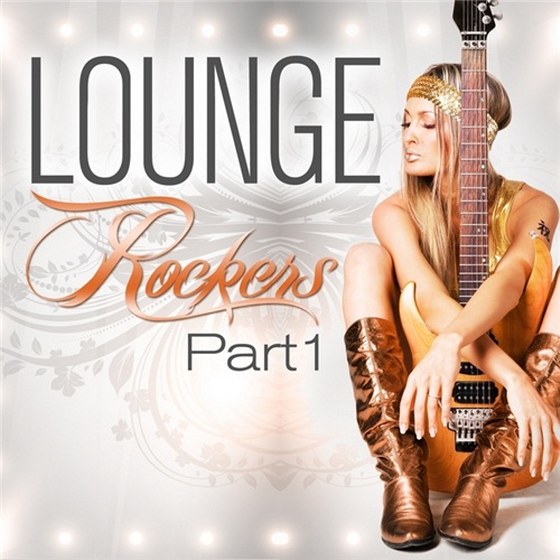 скачать Lounge Rockers, Part 1 (2012)