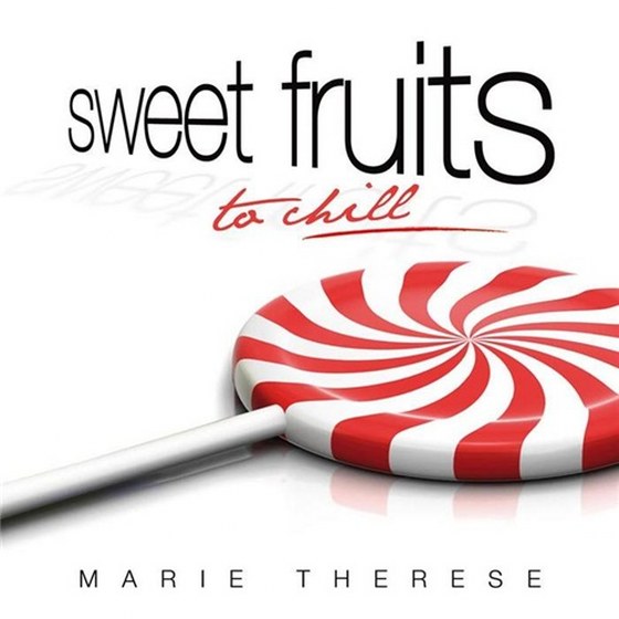 скачать Marie Therese. Sweet Fruits to chill (2011)