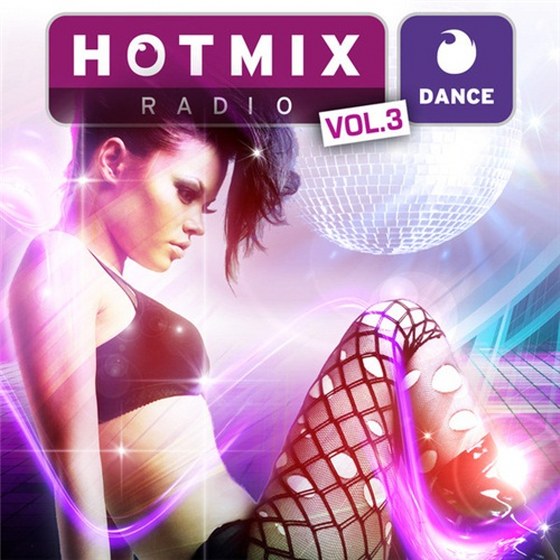 скачать Hotmixradio Dance Vol. 3 (2012)