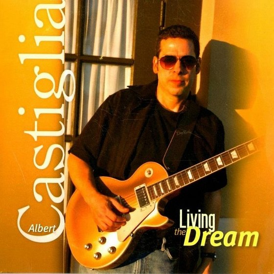 скачать Albert Castiglia. Living the Dream (2012)