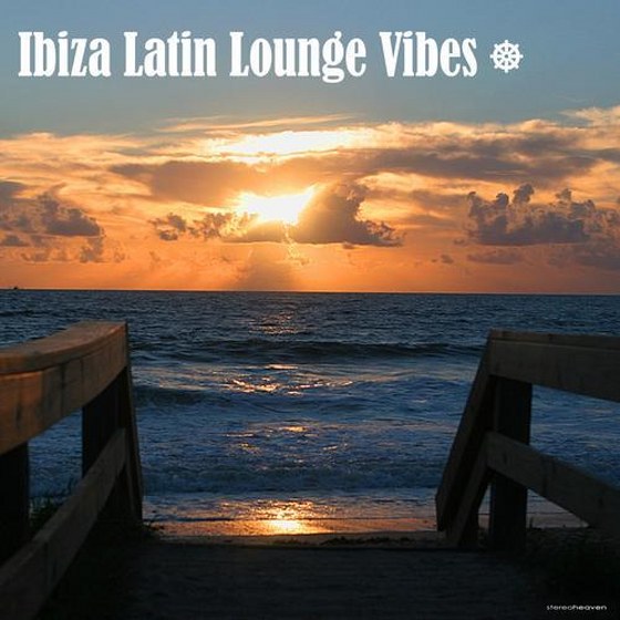 скачать Ibiza Latin Lounge Vibes (2013)