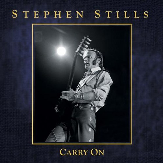 Stephen Stills. Carry On (2013)