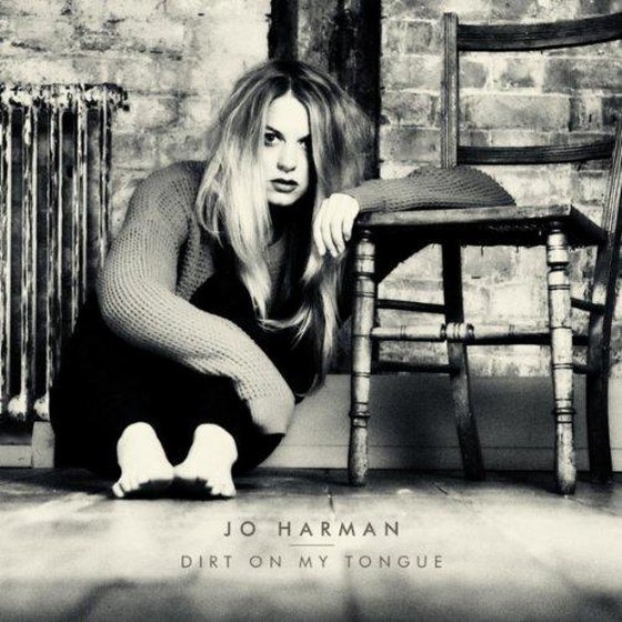 Jo Harman. Dirt On My Tongue (2013)