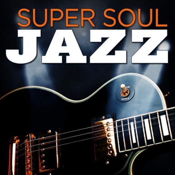 Super Soul Jazz (2013)