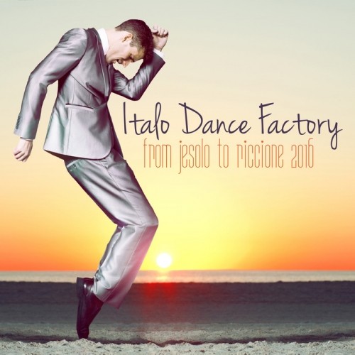 Italo Dance Factory: From Jesolo To Riccione