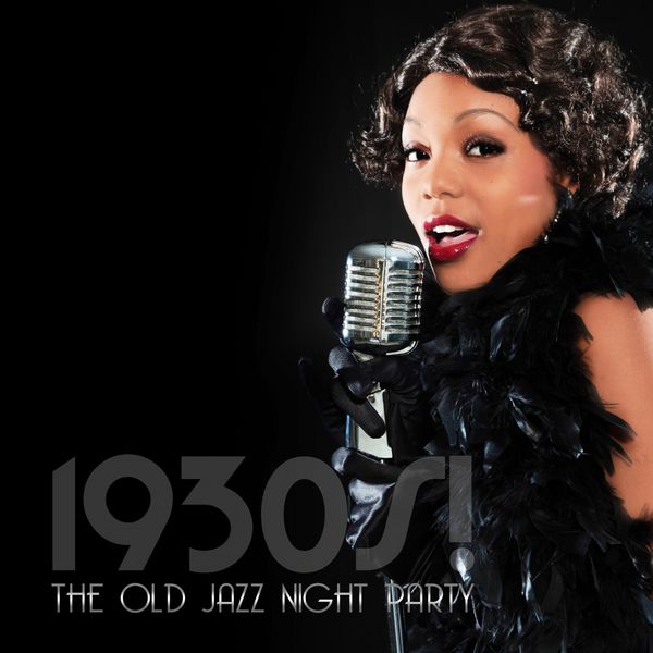 1930s! The Old Jazz Night Party