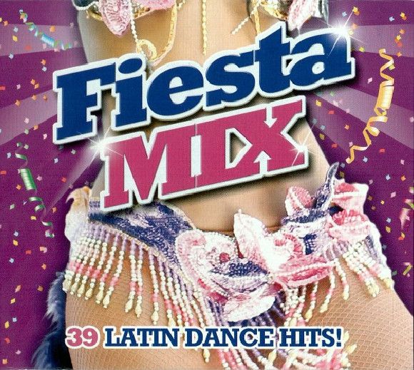 Fiesta Mix: 39 Latin Dance Hits!