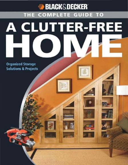 The Complete Guide to a Clutter-Free Home