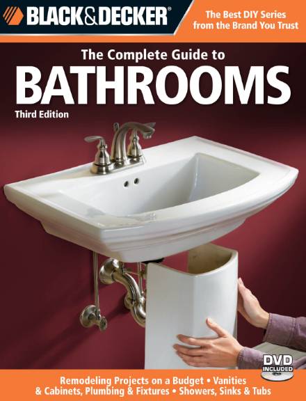 Black & Decker. The Complete Guide to Bathrooms